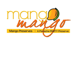 MANGO MANGO MANGO PRESERVES A PANACHE PARTY PRESERVE trademark