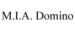 M.I.A. DOMINO trademark