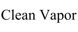 CLEAN VAPOR trademark