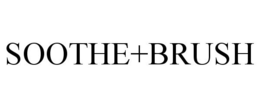SOOTHE+BRUSH trademark