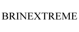 BRINEXTREME trademark