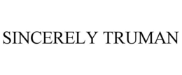 SINCERELY TRUMAN trademark