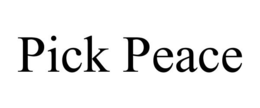 PICK PEACE trademark
