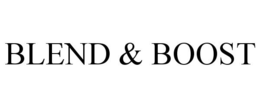 BLEND & BOOST trademark