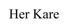 HER KARE trademark