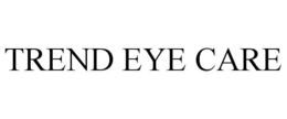 TREND EYE CARE trademark