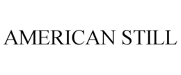 AMERICAN STILL trademark