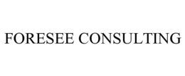 FORESEE CONSULTING trademark