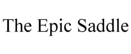 THE EPIC SADDLE trademark