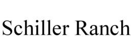 SCHILLER RANCH trademark