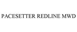 PACESETTER REDLINE MWD trademark