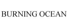 BURNING OCEAN trademark
