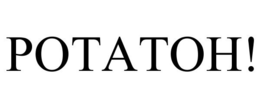 POTATOH! trademark