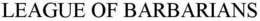 LEAGUE OF BARBARIANS trademark