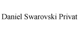 DANIEL SWAROVSKI PRIVAT trademark