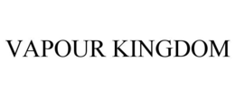 VAPOUR KINGDOM trademark
