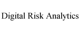 DIGITAL RISK ANALYTICS trademark