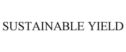 SUSTAINABLE YIELD trademark