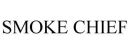 SMOKE CHIEF trademark