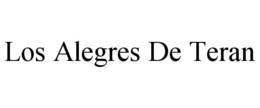 LOS ALEGRES DE TERAN trademark
