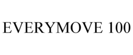 EVERYMOVE 100 trademark