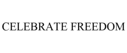 CELEBRATE FREEDOM trademark
