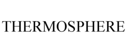 THERMOSPHERE trademark