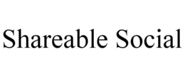 SHAREABLE SOCIAL trademark