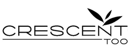 CRESCENT TOO trademark