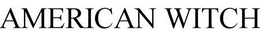 AMERICAN WITCH trademark