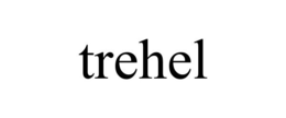 TREHEL trademark