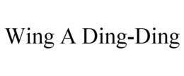 WING A DING-DING trademark