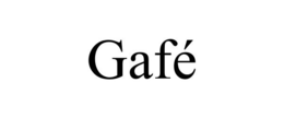 GAFÉ trademark