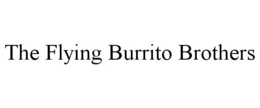 THE FLYING BURRITO BROTHERS trademark