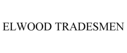 ELWOOD TRADESMEN trademark