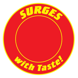 SURGES WITH TASTE! trademark