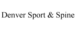 DENVER SPORT & SPINE trademark