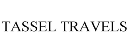 TASSEL TRAVELS trademark