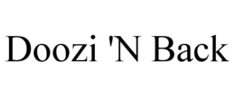 DOOZI 'N BACK trademark