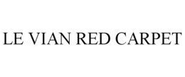 LE VIAN RED CARPET trademark