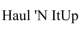 HAUL 'N ITUP trademark