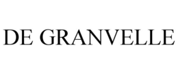 DE GRANVELLE trademark