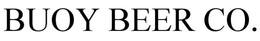 BUOY BEER CO. trademark