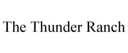THE THUNDER RANCH trademark