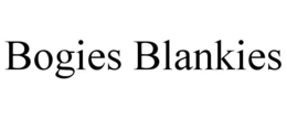 BOGIES BLANKIES trademark
