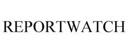 REPORTWATCH trademark