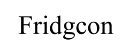 FRIDGCON trademark