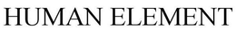 HUMAN ELEMENT trademark