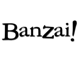 BANZAI! trademark