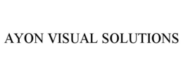AYON VISUAL SOLUTIONS trademark
